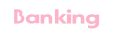 Banking